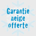 La Garantie neige